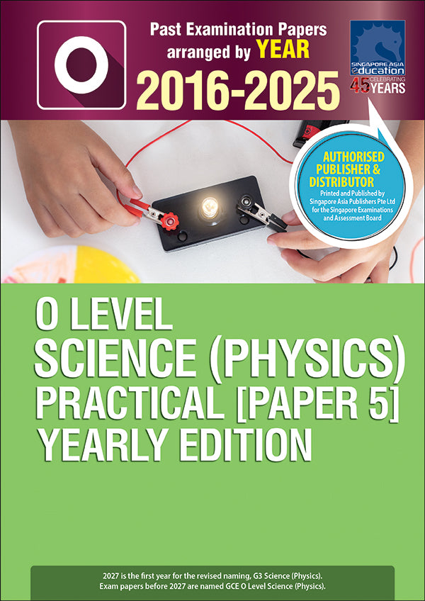  O-Level Science (Physics) Practical  (2016-2025)