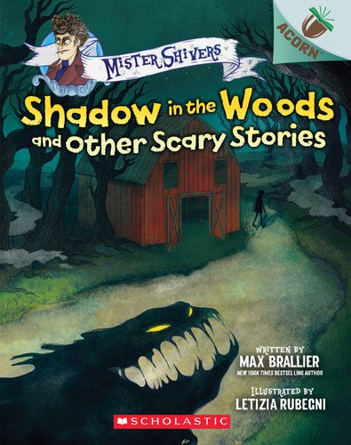 Mister Shivers 2: Shadow in the Woods and Other Scary Stories