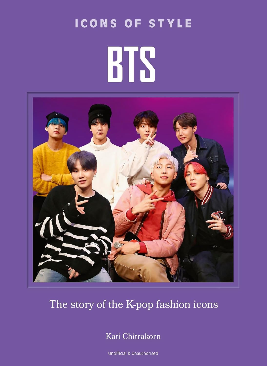 Icons of Style: BTS: The Story Of The K-Pop Fashion Icons (Hardcover)