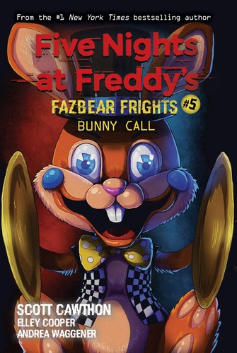 FNAF: FAZBEAR FRIGHTS 05: BUNNY CALL
