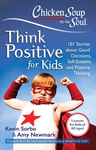 CS FOR THE SOUL: THINK POSITIVE KIDS
