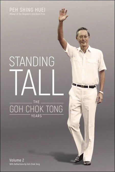 Standing Tall: The Goh Chok Tong Years  Volume 2