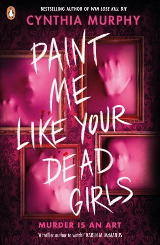 Paint Me Like Your Dead Girls (Paperback)