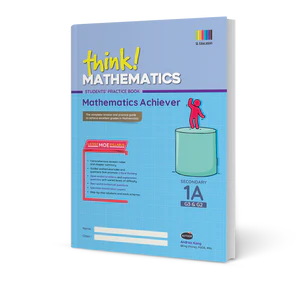 Secondary 1A Mathematics Achiever Secondary 1 (G3 & G2) Book 1A - 3rd Edition