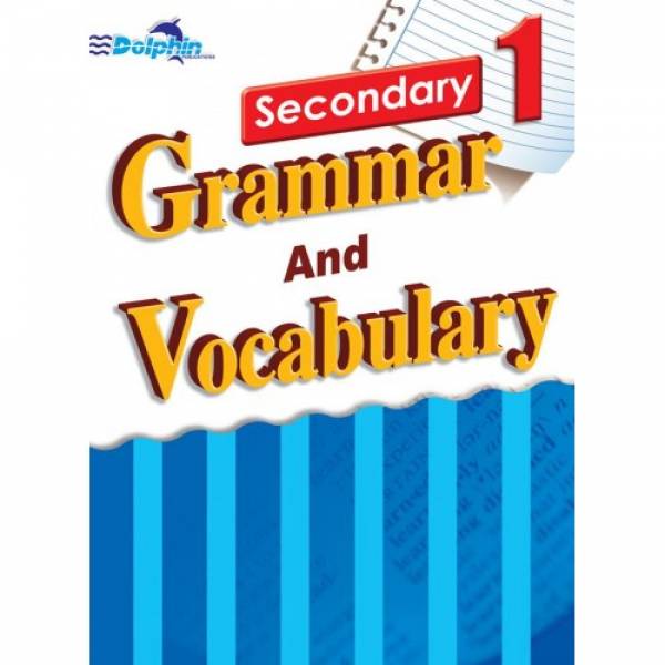 Secondary 1 Grammar and Vocabulary