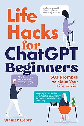 Life Hacks For Chatgpt Beginners (Paperback)