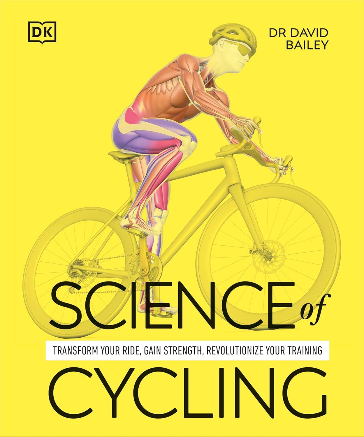Science of Cycling: Transform Your Ride, Gain Strength, Revolutionize Your Training (Paperback)