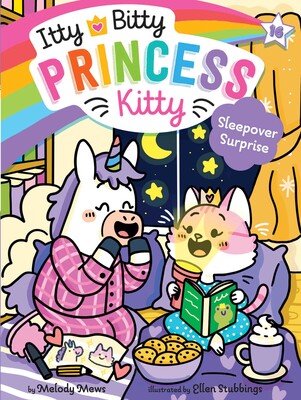 Itty Bitty Princess Kitty 16: Sleepover Surprise