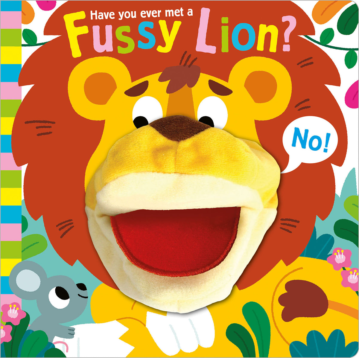 Hand Puppet Pals - Have You Ever Met a Fussy Lion? (Board Book)