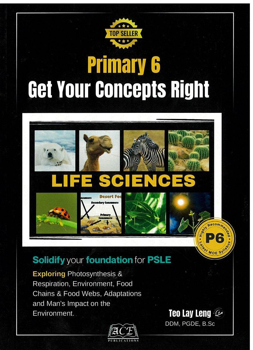 Primary 6 Life Science – Get Your Concepts Right