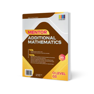 O Level G3 Mentor Additional Mathematics -2nd Edition