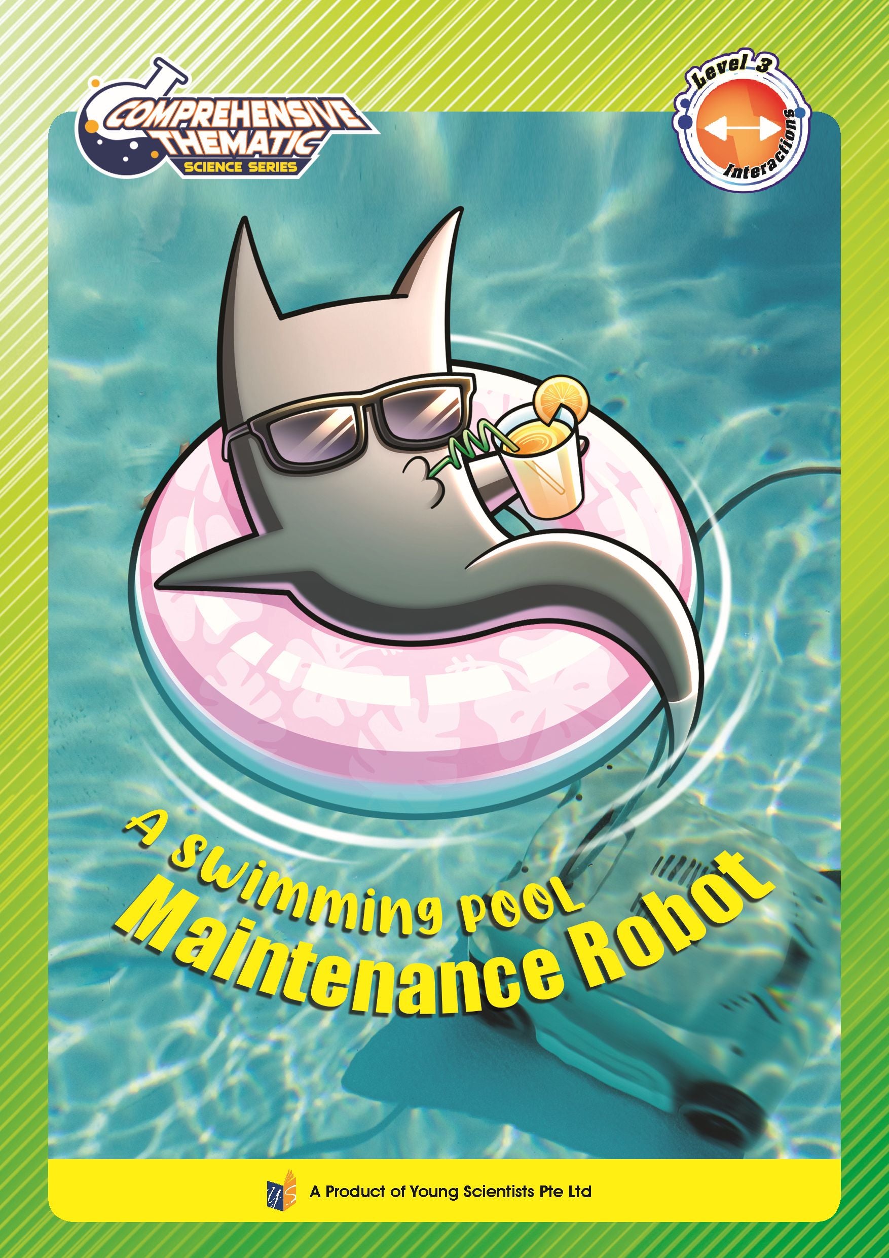 Comprehensive Thematic Science A Swimming Pool Maintenance Robot – Level 3: Interactions
