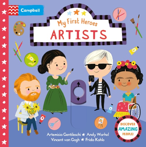 Artists: Discover Amazing People - Campbell My First Heroes (Board book)