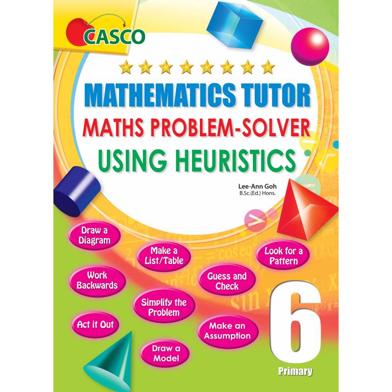Primary Maths Tutor Using Heuristics 6