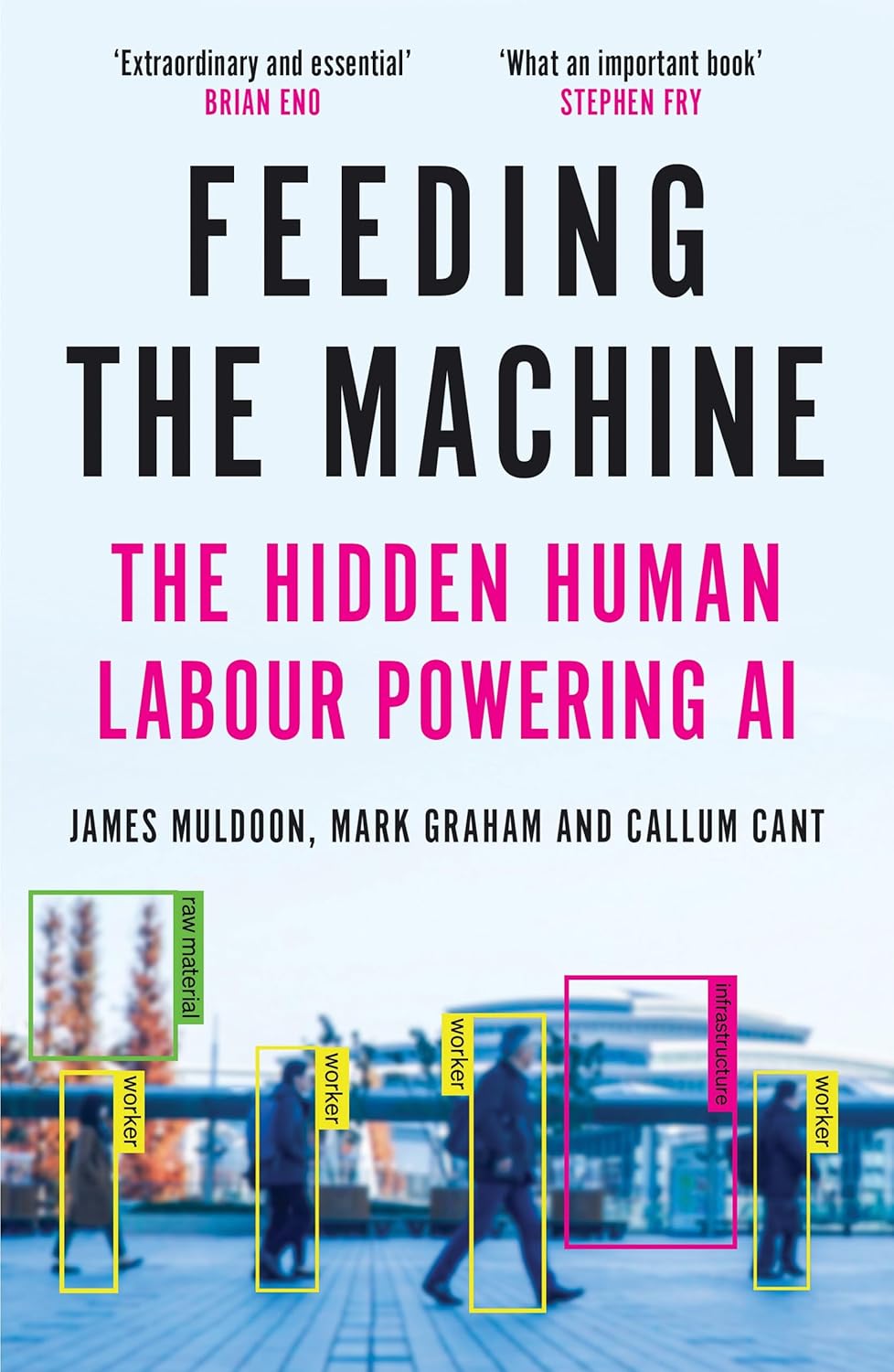 Feeding the Machine: The Hidden Human Labour Powering AI