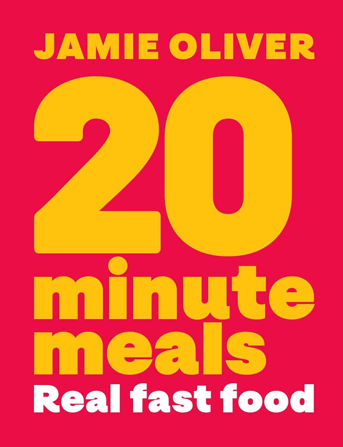 20 Minute Meals: Real Fast Food (Hardcover)