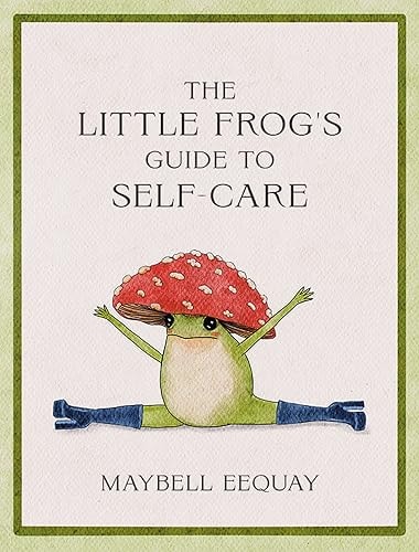 LITTLE FROG'S GUIDE TO SELF-CARE