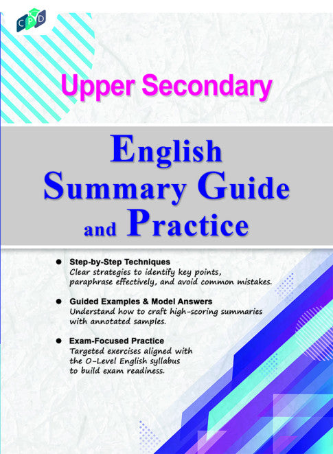 Upper Secondary O Level Summary Guide and Practice
