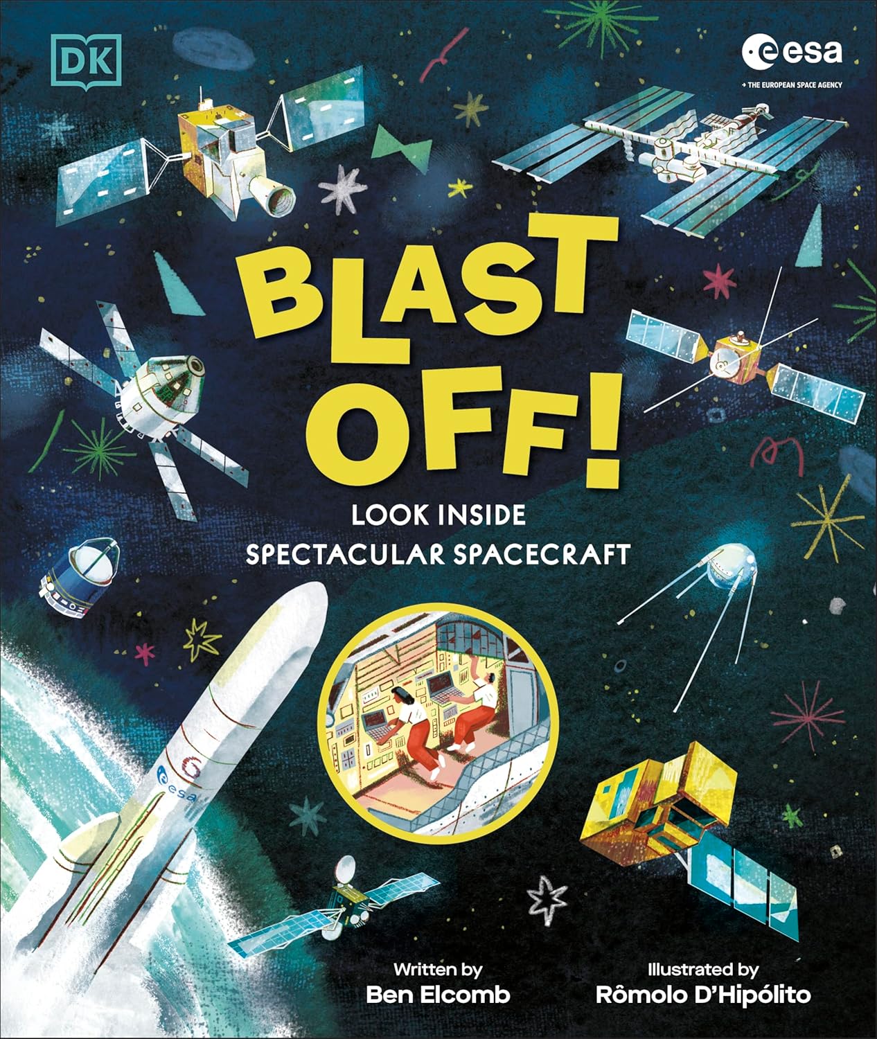 Blast Off!: Look Inside Spectacular Spacecraft (Hardcover)