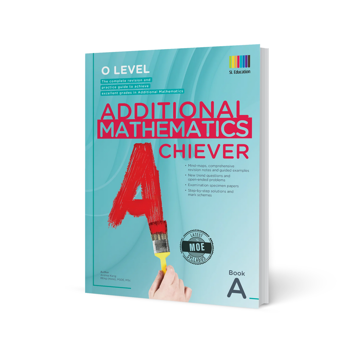 O-Level Additional Mathematics Achiever Book A