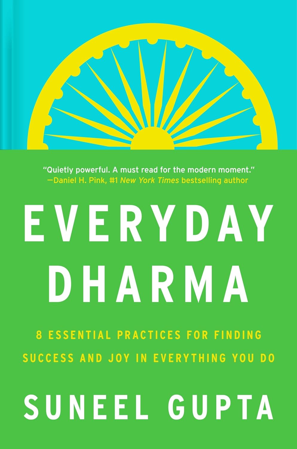 Everyday Dharma: 8 Essential Practices for Finding Success and Joy in Everything You Do (Hardcover)