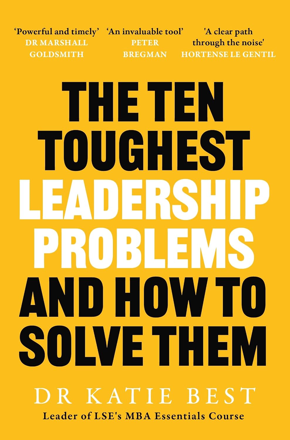 The Ten Toughest Leadership Problems: And How to Solve Them (Paperback)