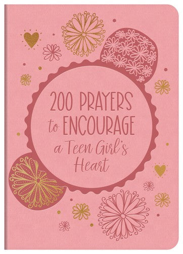 200 PRAYERS TO ENCOURAGE TEEN GIRL'S HEA