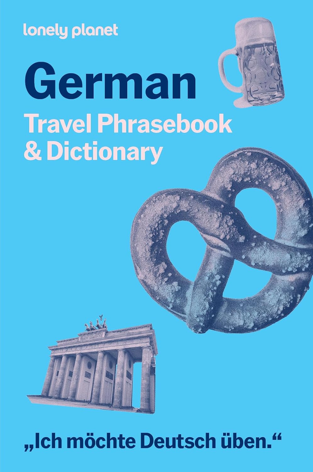 Lonely Planet German Travel Phrasebook & Dictionary: Learn Essential Phrases & Vocabulary | 3,500 Word Two-Way Dictionary | Pull-Out Fast Phrases Card | Travel with Confidence (Paperback)