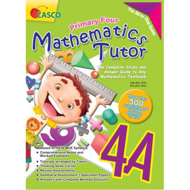 Primary Four Mathematics Tutor 4A - Revised Edition