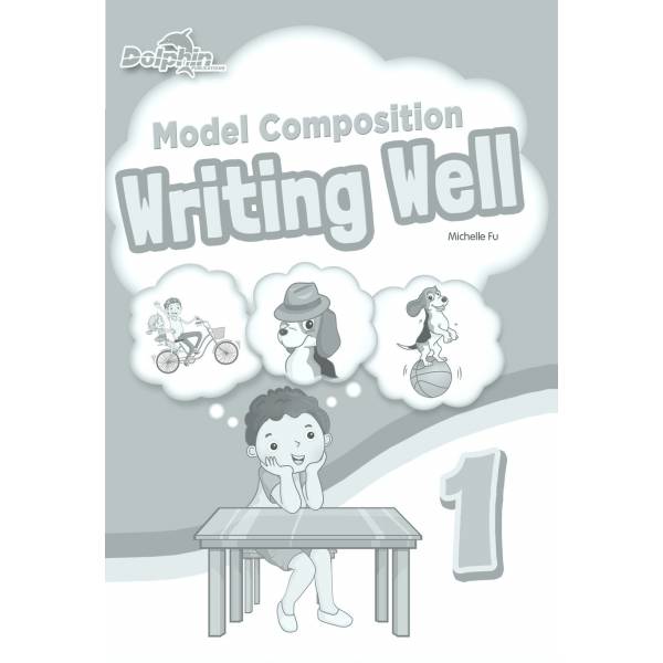 Primary 1 Model Composition Writing Well 