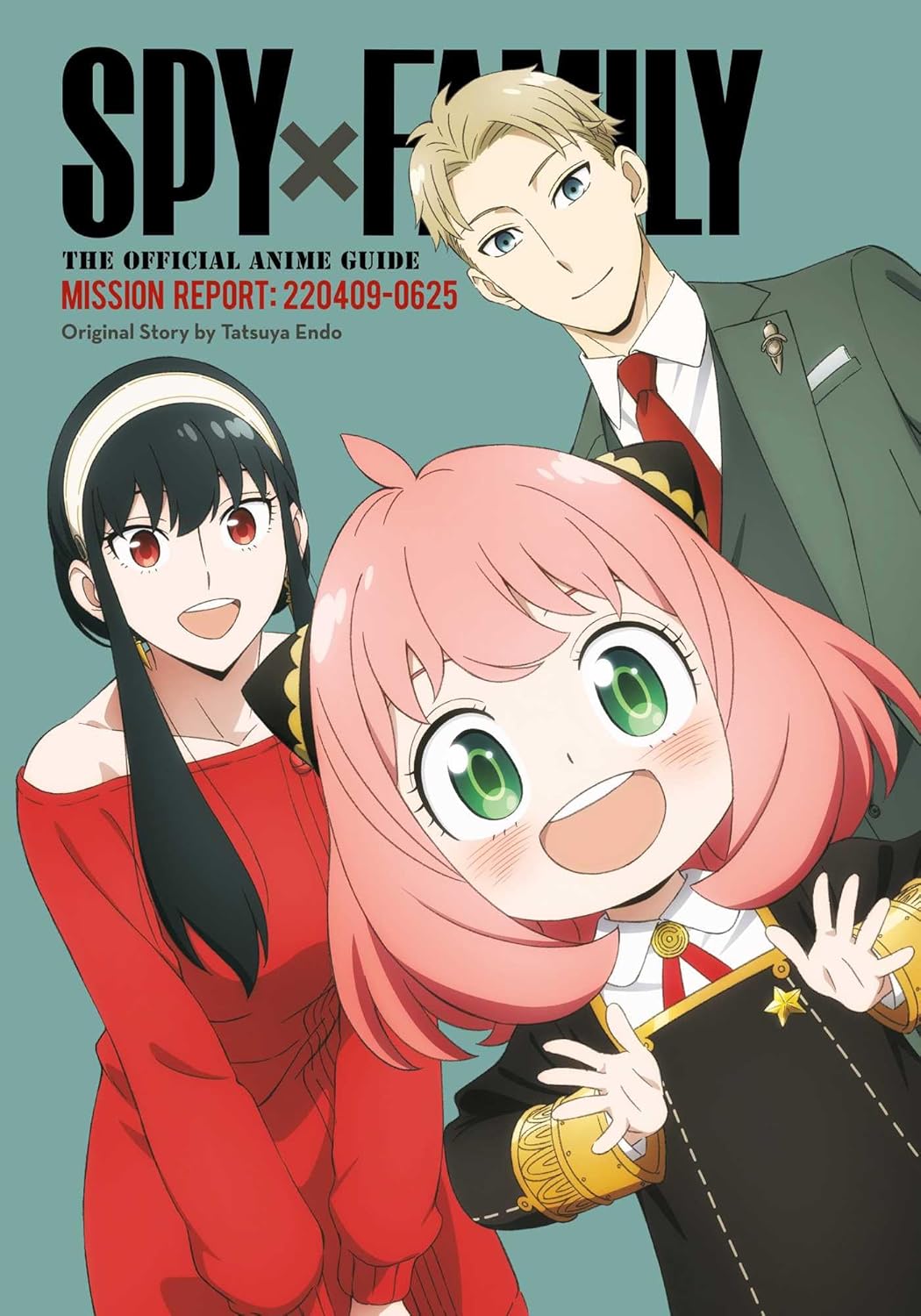 Spy × Family: Official Anime Guide – Mission Report | POPULAR Singapore ...