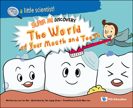 I’m a Little Scientist! Super Mi Discovery - The World of Your Mouth and Teeth