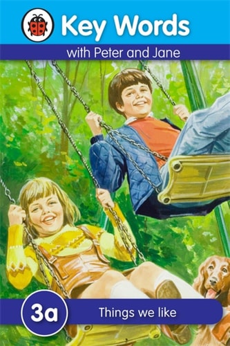 Key Words With Peter And Jane #3 Things We Like (A Series) – Hardcover