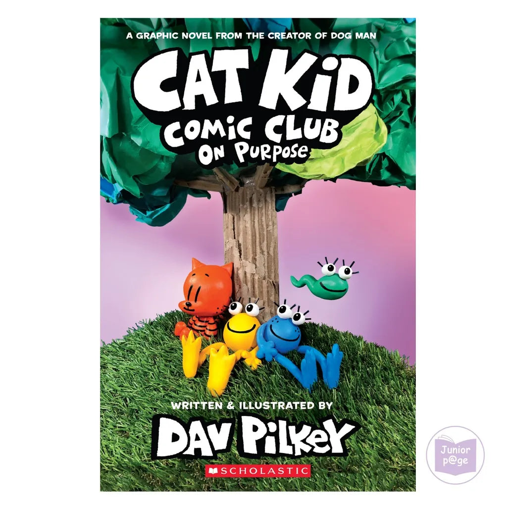 Cat Kid Comic Club 3 : On Purpose: A Graphic Novel (Paperback)
