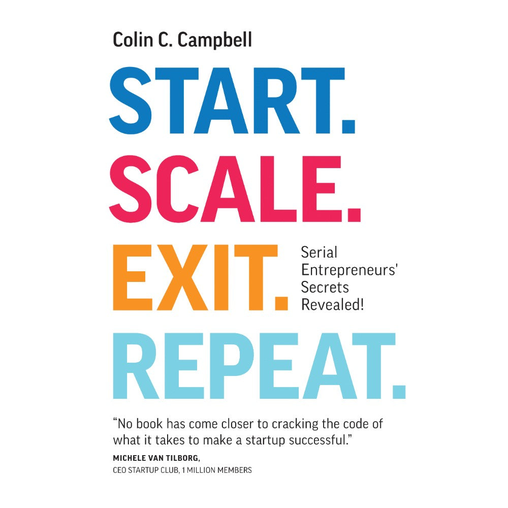 Start. Scale. Exit. Repeat: Serial Entre