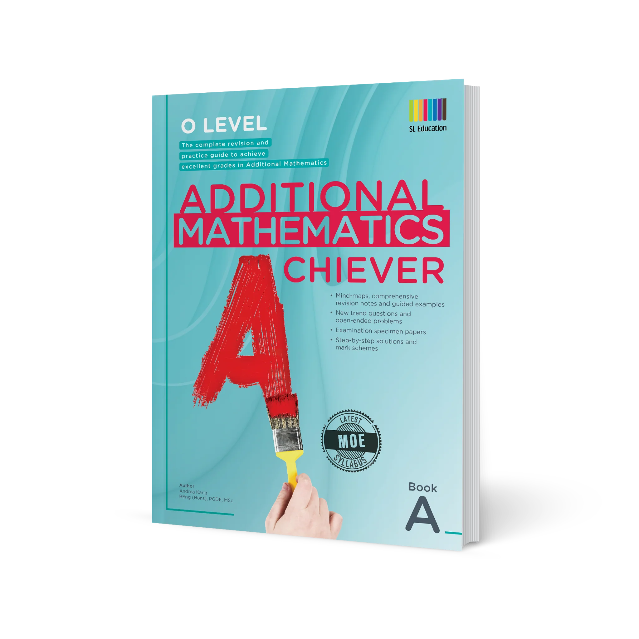 O Level Additional Mathematics Achiever Book A