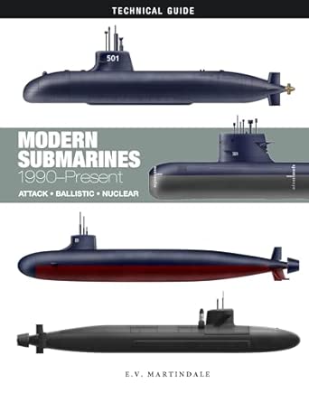 Modern Submarines: Attack * Ballistic * Nuclear (Hardcover)