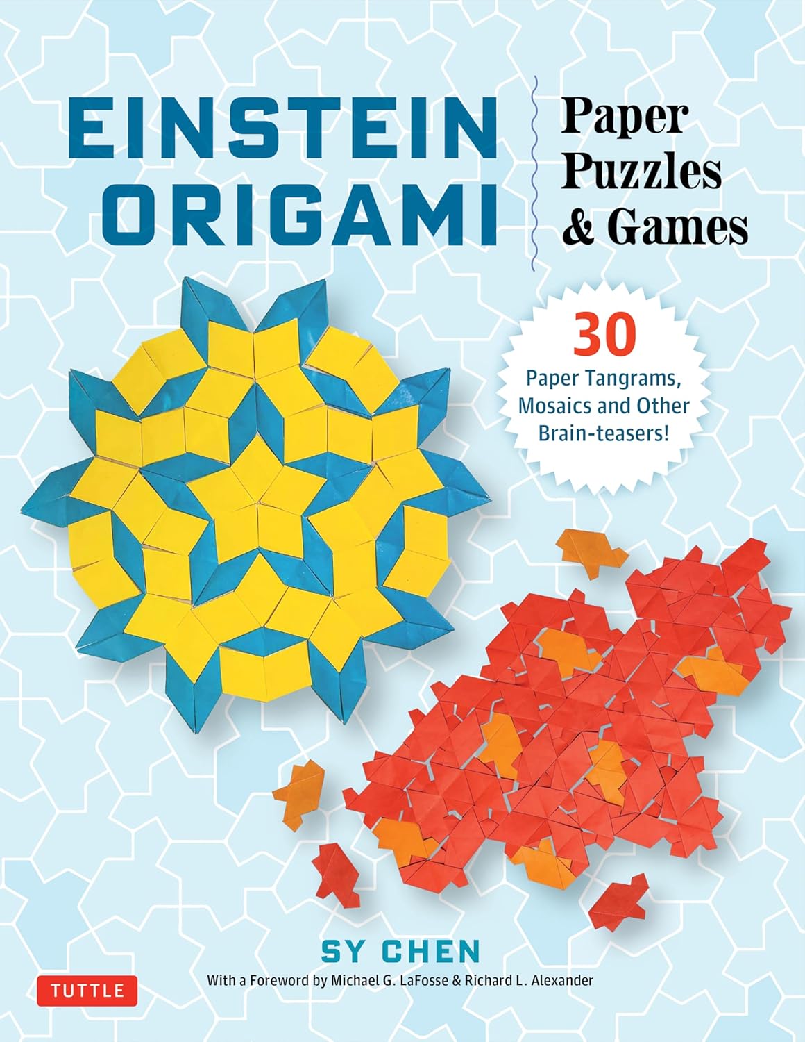 Einstein Origami Paper Puzzles & Games: 30 Paper Tangrams, Mosaics and Other Brain-Teasers! (Paperback)