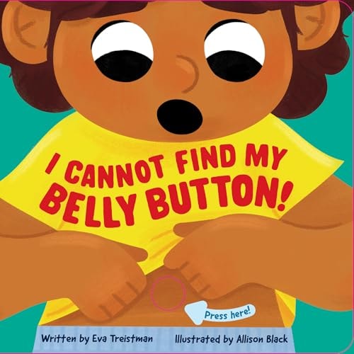 I Cannot Find My Belly Button! (Board Book)