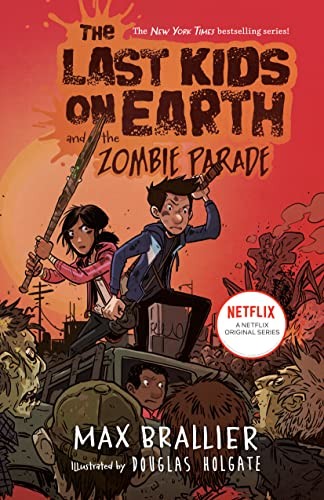 The Last Kids on Earth #02: The Last Kids on Earth and the Zombie Parade (Hardcover)