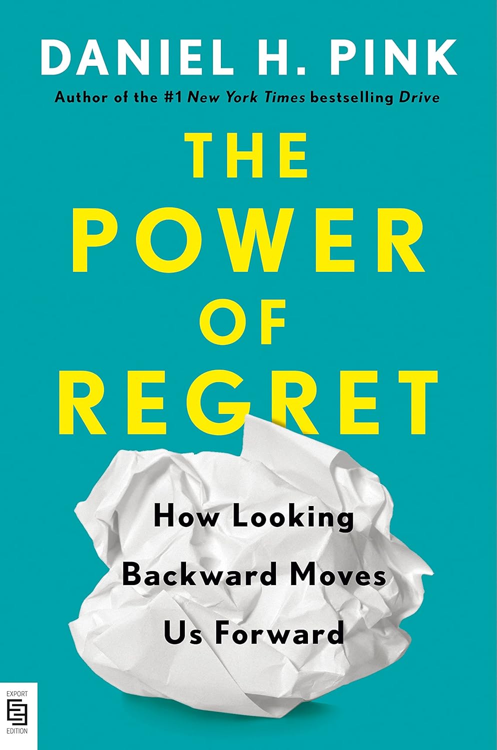 Power of Regret: How Looking Backward Moves Us Forward (Paperback)