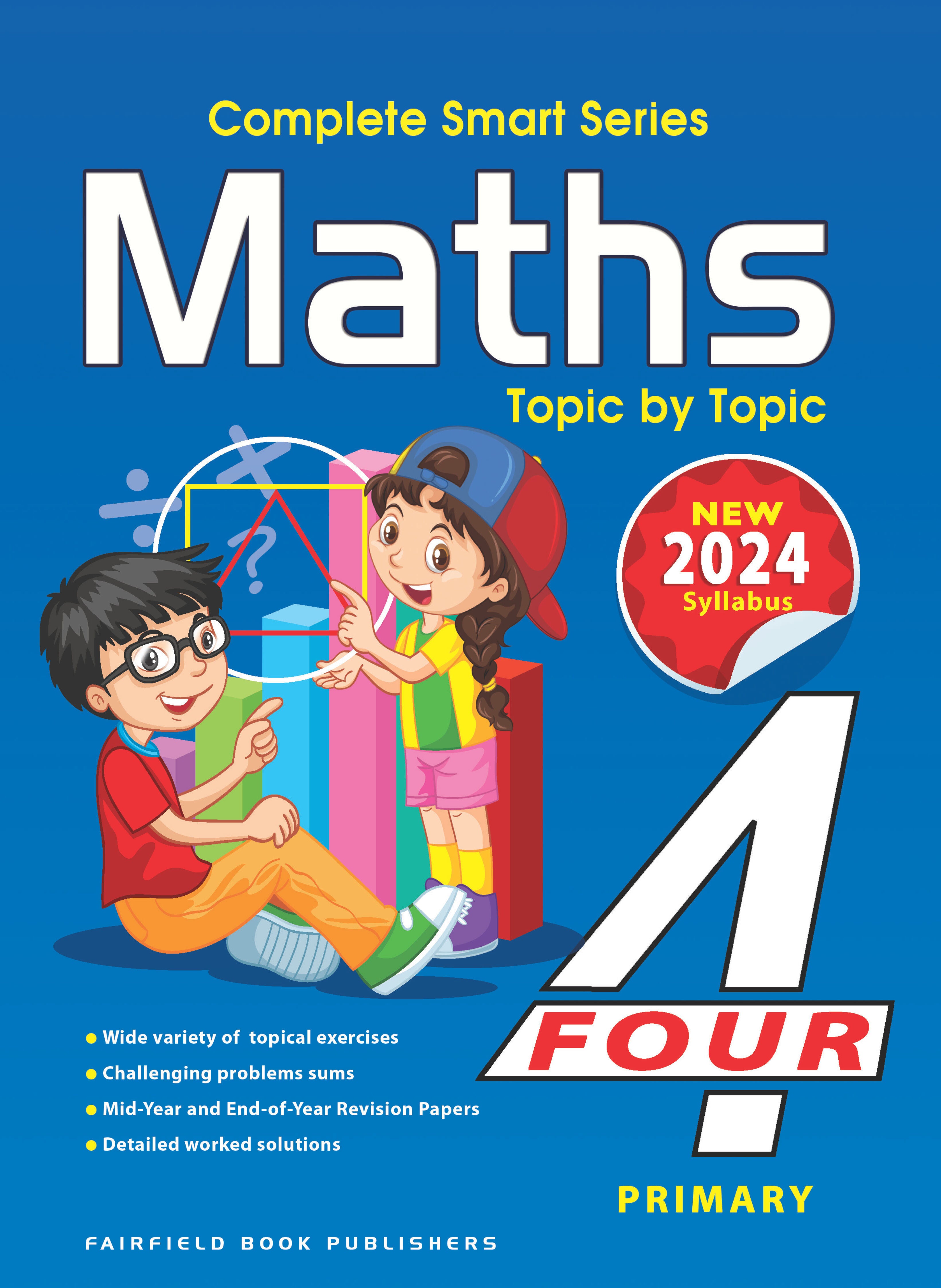 Primary 4 Complete Smart Series Maths Topic by Topic 3rd Edition