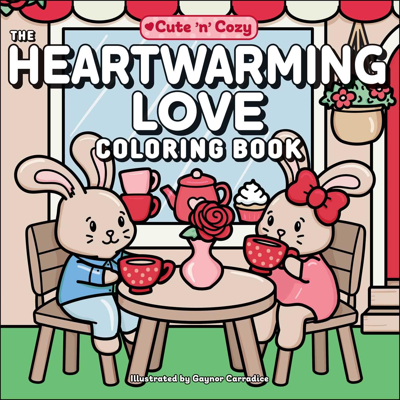 The Heartwarming Love Coloring Book (Cute and Cozy)