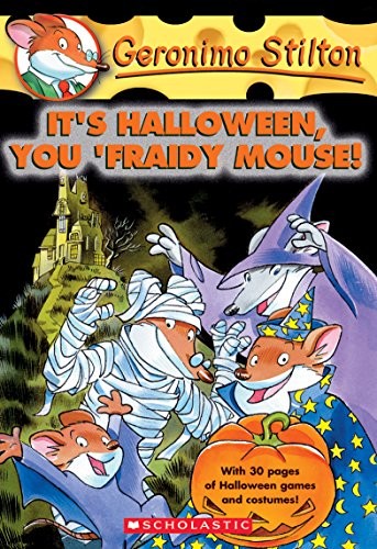Geronimo Stilton 11:  It's Halloween, You 'Fraidy Mouse