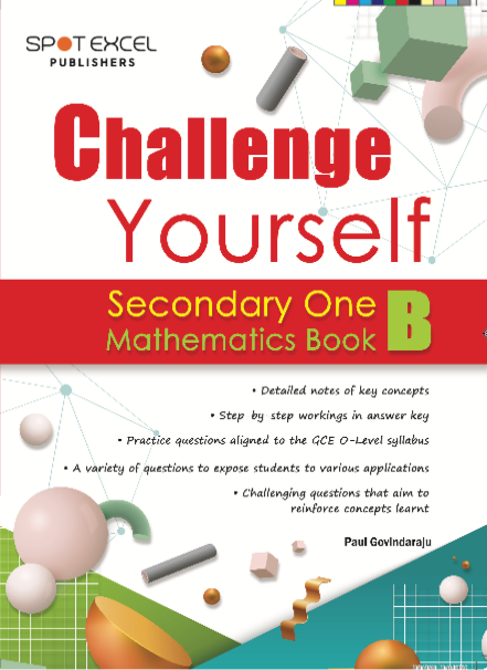 Secondary 1 CHALLENGE YOURSELF  MATHS BK B