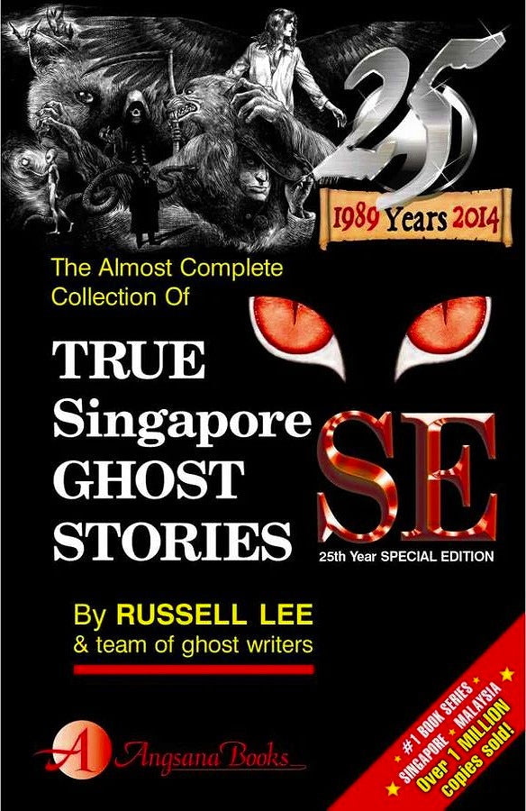 True Singapore Ghost Stories SE: 25th Yr Special Edition