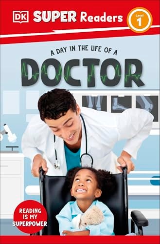 DK Super Readers Level 1 A Day in the Life of a Doctor (Paperback)