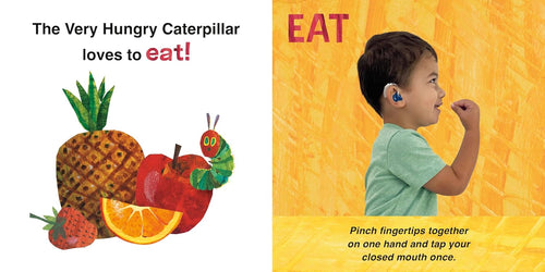 The Very Hungry Caterpillar's First Signs: ASL That Babies & Toddlers Can Use (Board Book)