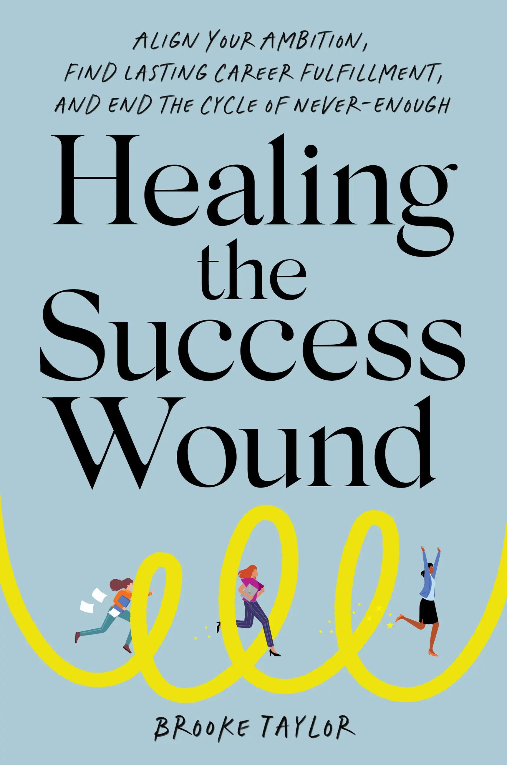 Healing The Success Wound