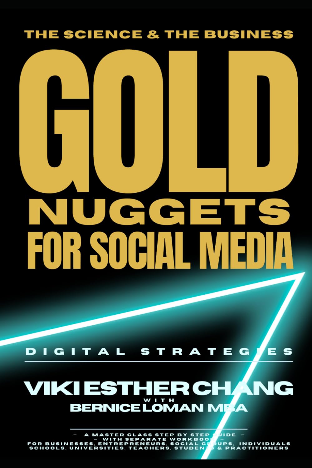 Gold Nuggets for Social Media Digital Strategies: The Science and the Business (2nd Edition)